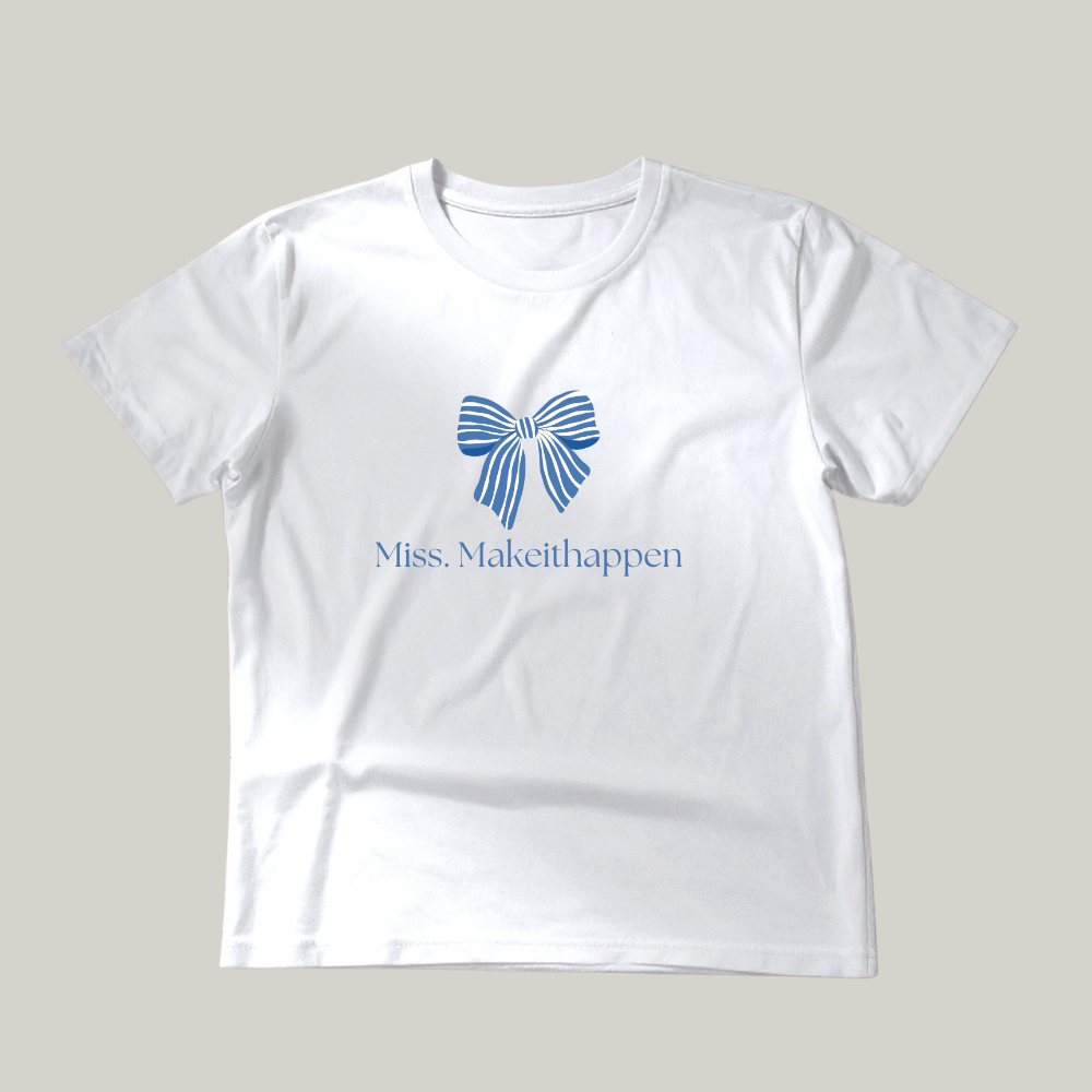 Miss. Makeithappen Tee