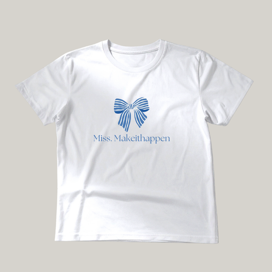 Miss. Makeithappen Tee